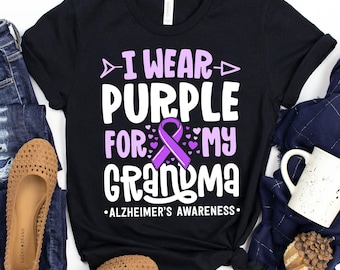 I Wear Purple For My Grandma T-Shirt / Alzheimers Shirt / Purple Ribbon / I Wear Purple / For My Grandma / Alzheimers Awareness / Dementia