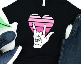 Love T-Shirt / ASL Teacher Shirt / Deaf Awareness / Speech Pathologist / Interpreter Gift / American Sign Lang / ASL Gift / Signing Shirt