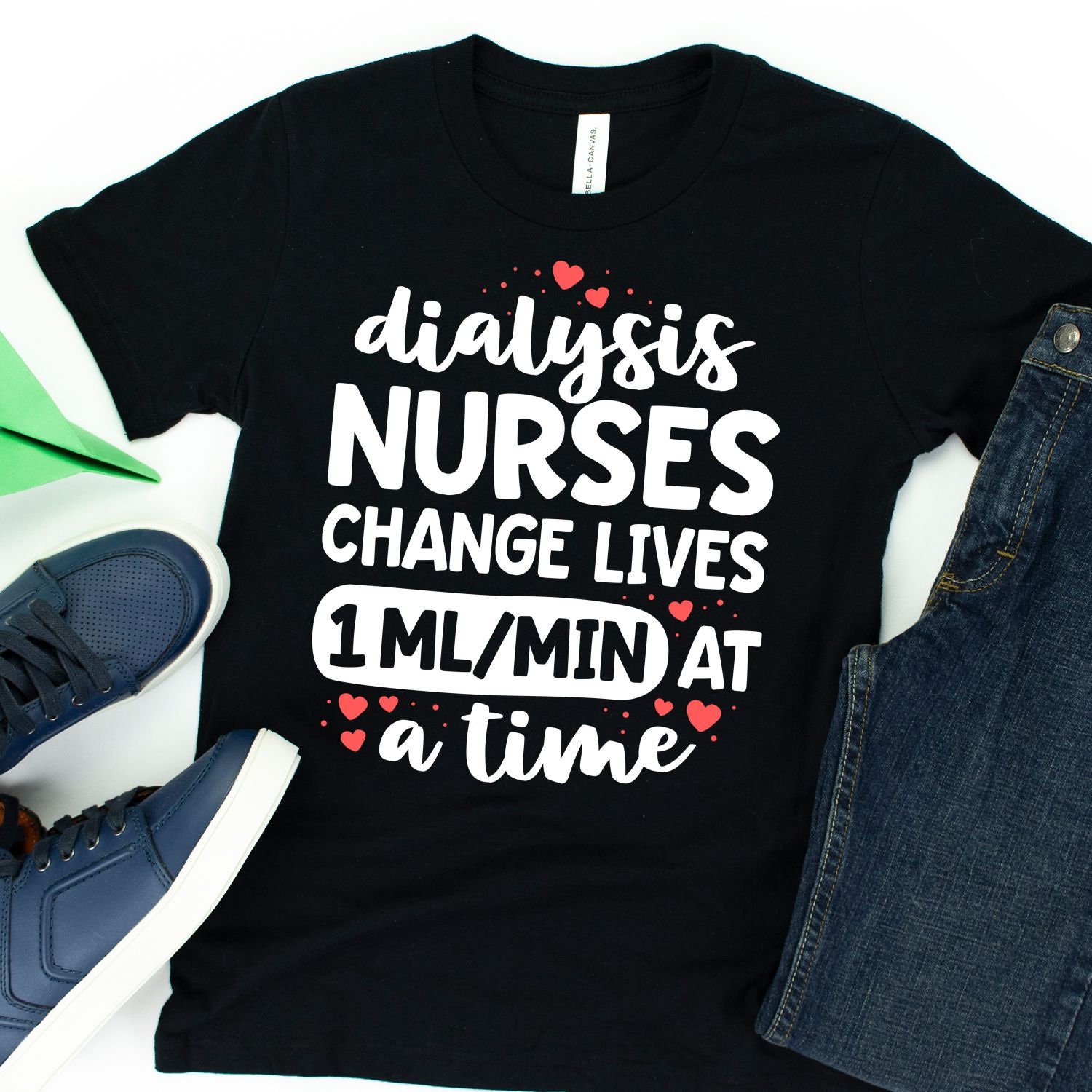 Dialysis Nurses Change Lives 1 Ml/min at A Time T-shirt / - Etsy