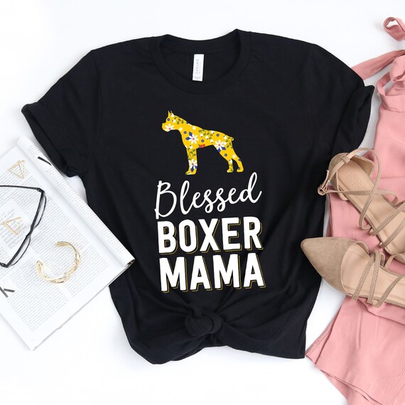 Boxer Mama Shirt Boxer Lover Owner Gift Boxer Dog Mom Tshirt Boxer Mama Shirt Boxer Lover Owner Gift Boxer Dog Mom Tshirt