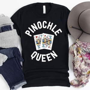 Pinochle Queen T-Shirt / Pinochle Gift / Pinochle Card Game / Pinochle Player Gift / Pinochle King / Funny Pinochle Gift / Funny Pinochle