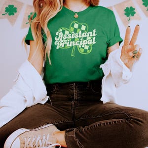 Assistant Principal Shamrock Shirt / Shamrock Tshirt / Assistant Principal / Vice Principal Shirt / School Team Matching / St Patricks Day image 3