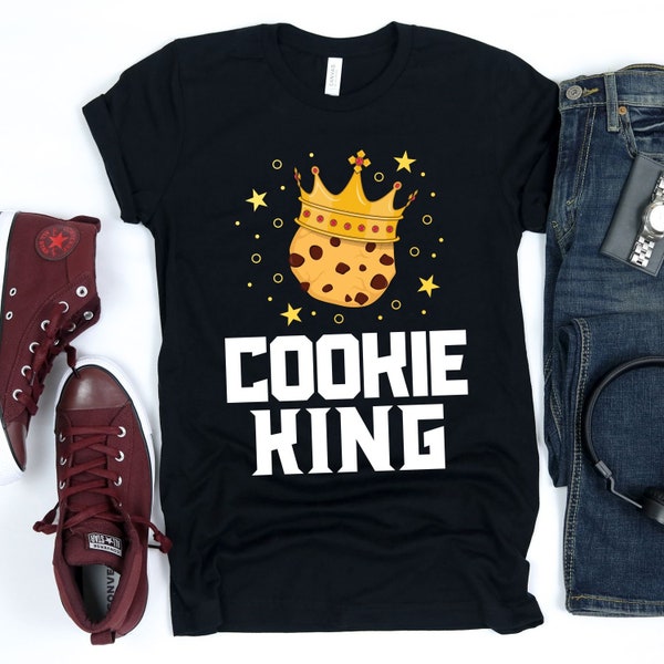 Cookie King / T-Shirt / Tank Top / Hoodie / Baking King / King Shirt / Funny Cookie Shirt / Foodie Shirt / I Love Cookies / Cookie Gift