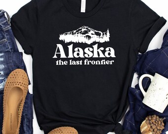 Alaska The Last Frontier Shirt / Alaska State Shirt / Alaska Trip Shirt / Alaska Home Shirt / Alaska Mountains / Alaska Vacation / Outdoors