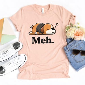 Camiseta Meh / Camiseta Lazy / Camiseta Meh / Regalo para amantes de los beagles / Perro Not Today / Camiseta Beagle / Camiseta Nope / Siesta de perro / Camiseta Beagle / Perro Beagle imagen 3