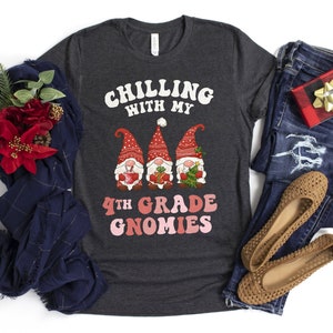 Chilling With My 4th Grade Gnomies Shirt / Christmas Gnomes / Holiday School Party / Matching Teacher / Fourth Grade Shirt image 3