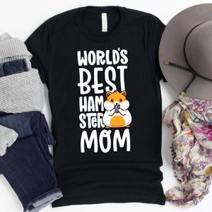 World&#39;s Best Hamster Mom T-Shirt / Hamster Shirt / Hamster Mom / World&#39;s Best / Hamster Mom Shirt / Hamster Mom Kids / Hamster Mom Gift