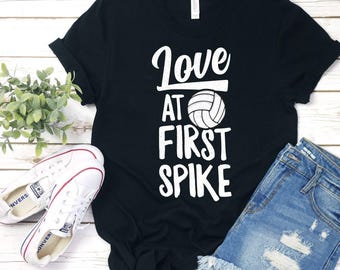 Love At First Spike Shirt / Volleyball Shirts / Volleyball Gifts / Volleyball Girl / I Love Volleyball / Volleyball Team / Volleyball Spike