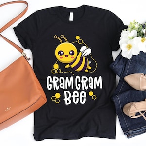 Gram Gram Bee T-Shirt / Honey Bee Shirt / Grandma Bee / Bee Shirt / Bee Lover Gift / First Bee Day / Kawaii Bee / Gift For Beekeeper / Bee
