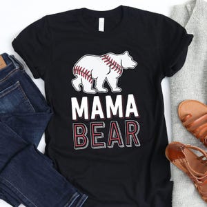 Mama Bear / T-Shirt / Baseball Mama / Baseball Mom Shirt / Team Mom / Baseball Shirt / Sports Mom / Baseball Mom / Love Baseball