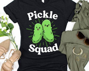 Pickle Squad T-Shirt / Pickle Shirt / Pickle Crew / Pickle Squad / Pickle Shirts / Pickle Lover / Vegan Shirt / Vegetarian Shirt / Gift For
