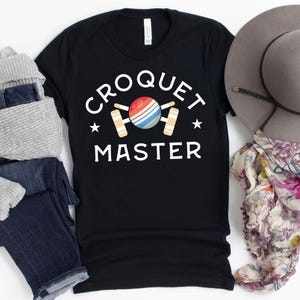 Croquet Master T-Shirt / Croquet Shirt / Croquet Master / Lawn Games / Croquet Player / Croquet Fan Gift / Hobby Gift / Croquet Gift