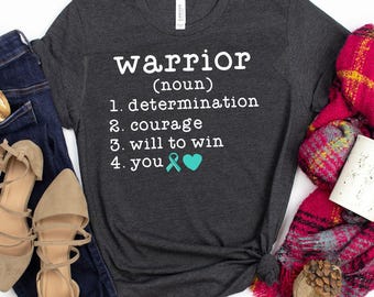 Warrior (Noun) Definition T-Shirt / Definition Shirt / Ovarian Cancer / Cancer Survivor / Ovarian Cancer Month / Ovarian Awareness