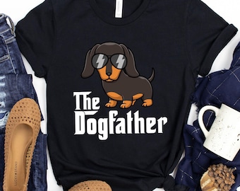 The Dogfather T-Shirt / Dachshund Shirt / Dachshund Dad / Gift For Him / The Dogfather / Dachshund Life / Dachshund T-Shirt / Dachshund Dog