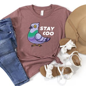Stay Coo Shirt / Funny Pigeon Shirt / Sarcastic Bird Shirt / Pigeon Lover Shirt / Funny Bird Shirt / Bird Lover  Gift / Pigeon Gift