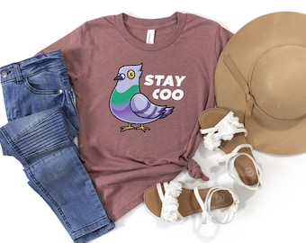 Stay Coo Shirt / Funny Pigeon Shirt / Sarcastic Bird Shirt / Pigeon Lover Shirt / Funny Bird Shirt / Bird Lover  Gift / Pigeon Gift