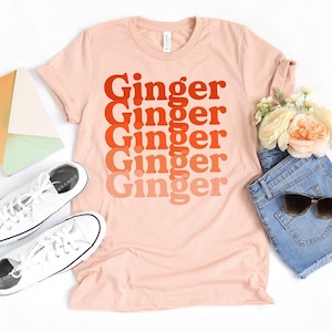 Ginger Ginger Ginger T-Shirt / Funny Redhead Gift / Gift For Redheads / Red Hair Gift Idea / Redhead Girl / Shirts For Ginger / Ginger