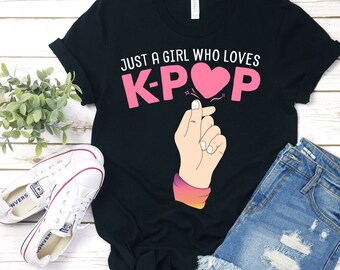 Just A Girl Who Loves K-Pop / T-Shirt / Tank Top / Hoodie / Finger Heart / K-Pop Shirt / Kawaii Shirt / KPop Merchandise / Korean Pop