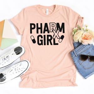 Pharm Girl T-Shirt / Pharmacy School Gift / Gift For Pharmacist / Pharmacy School / Pharmacist Assistant / Pharmacist Life / Pharmacy