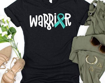 Warrior T-Shirt / Cancer Survivor / Ovarian Cancer / Warrior / Ovarian Cancer Month / Teal Ribbon / Ovarian Survivor / Cancer Awareness