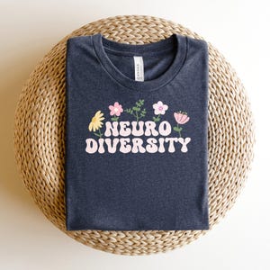 Neurodiversity Shirt / Special Education / Celebrate Minds / Autism Awareness / Mental Health / Neurodiverse Tee / Autism Shirt