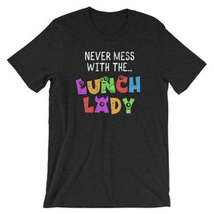 Lunch Lady Monsters - Lunch Lady, Lunch Lady Shirt, Lunch Lady Gift, Teacher Shirt, Teacher Gift, Best Teacher Gifts