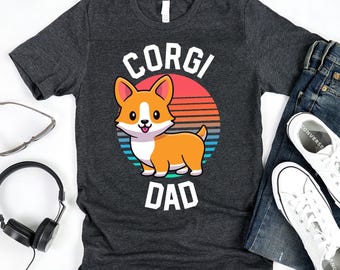 Corgi Dad T-Shirt / Corgi Dad Shirt / Dog Dad Gift / Corgi Dog Shirt / Corgi Lover Shirt / Funny Corgi Shirt / Cute Corgi Shirt / Corgi