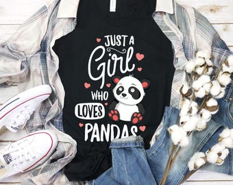 Just A Girl Who Loves Pandas Shirt Panda Gift Funny Kids Shirt Panda Party Panda TShirt Panda Lover Gift Panda Bear Shirt Panda Theme Girls