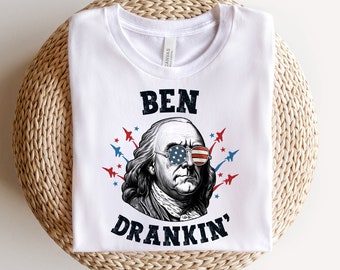 Ben Drankin' Shirt / Patriotic Shirt / Womens 4th Of July / Freedom Shirt / Funny Barbecue Shirt / Ben Franklin / 4th Of July Shirt