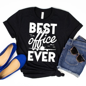 Best Office Ever T-Shirt / Pilot Shirt / Plane Shirt / Aviation Shirt / Gift For Pilot / Gift For Him / Fathers Day Gift / Flight Crew