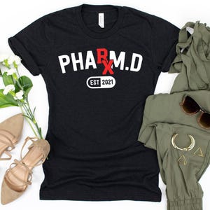 Pharm. D Est 2021 T-Shirt / Graduation Gift / PharmD Graduation / Pharmacy School Gift / Gift For Pharmacist / Pharmacy School / Future