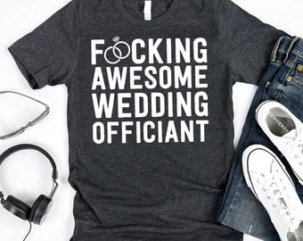 Awesome Wedding Officiant T-Shirt / Officiant Shirt / Wedding Gift / Minister Gift / Unique Gift Idea / Funny Pastor / Ordained