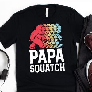 Papa Squatch T-Shirt / Sasquatch Shirt / Bigfoot Dad / Retro Bigfoot / Vintage Bigfoot / Papa Squatch / Bigfoot Lover Shirt / Monster
