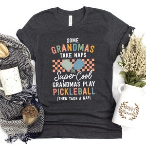 Super Cool Grandmas Play Pickleball Shirt / Pickleball Grandma / Retirement Gift / Retro Pickleball / Pickleball Shirt / Pickle Ball Gift