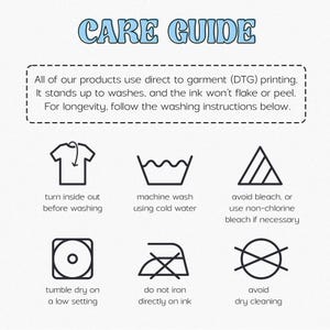 a care guide for a product that uses direct to garment (DTC) printing. It instructs users to follow specific washing instructions to ensure the longevity of the product.