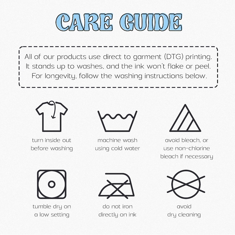 a care guide for a product that uses direct to garment (DTC) printing. It instructs users to follow specific washing instructions to ensure the longevity of the product.