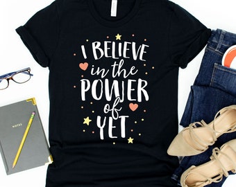 I Believe in the Power of Yet - Etsy