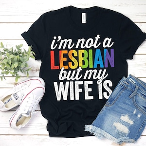 I&#39;m Not A Lesbian But My Wife Is Shirt Funny Gay Wedding Rainbow Wedding Lesbian Gift Lesbian Bride Tank Two Brides Mrs Wedding Gift Gay
