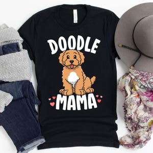 Doodle Mama T-Shirt / Cute Goldendoodle / Golden Doodle Shirt / Dog Momma Shirt / Funny Doodle Shirt / Doodle Mama Tshirt / Goldendoodle