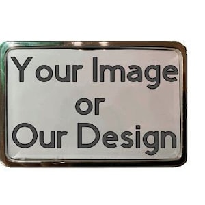 May include: Silver metal belt buckle with a white background and the text "Your Image or Our Design".
