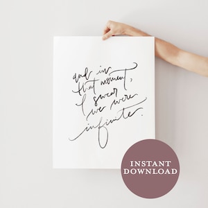 Instant Download | And In That Moment I Swear We Were Infinite, Perks of Being a Wallflower, Movie Quote, Hand Lettered, Wall Art, Poster
