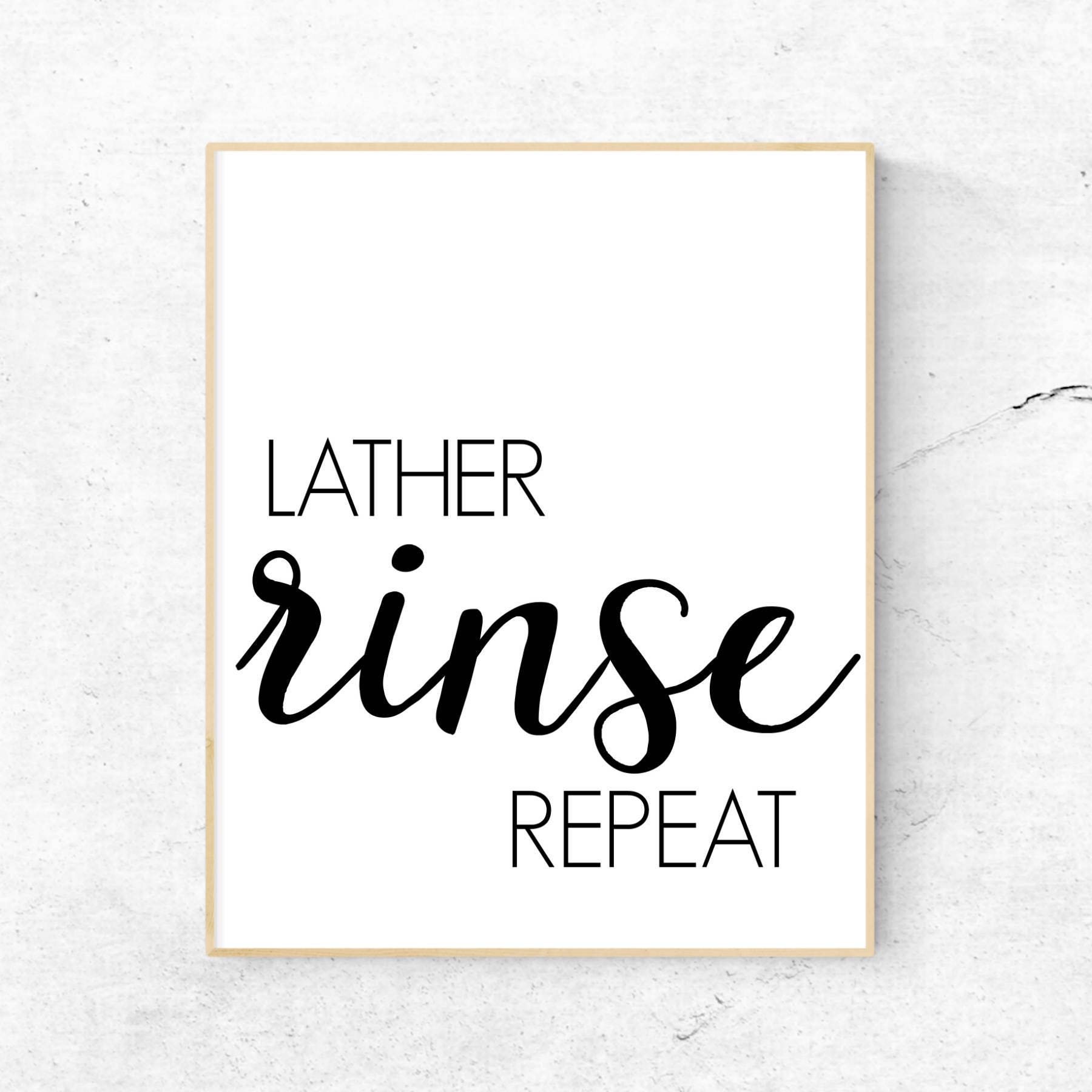 Lather Rinse Repeat Wall Art Print / Bathroom Printable / Bathroom Wall ...