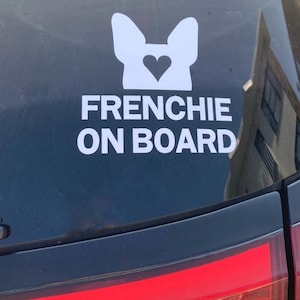 FRENCHIE ON BOARD Car sticker / French Bulldog decal. Long lasting premium bumper sticker for frenchie lovers. French bulldog gift.