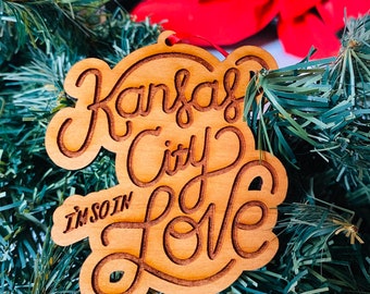 Kansas City I’m So In Love Wooden Ornament