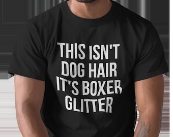 This Isn't Dog Hair It's Boxer Glitter T-shirt Xmas Gift Short-Sleeve Unisex T-Shirt