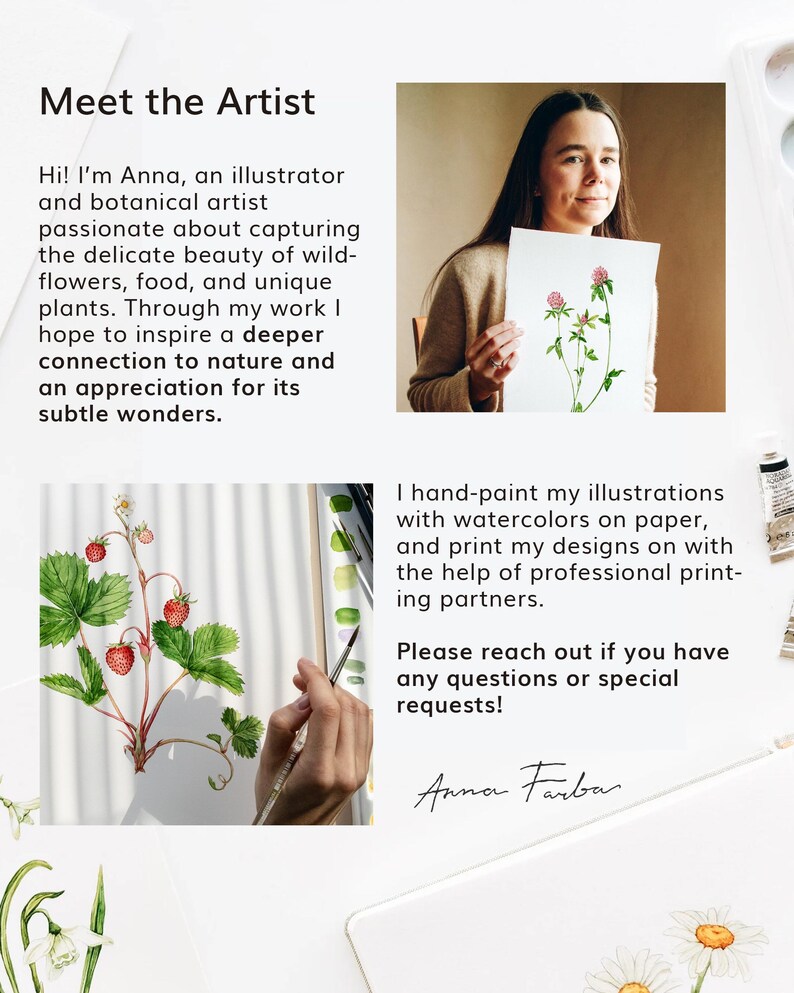 May include: Meet the Artist, Anna, a botanical illustrator who hand-paints watercolor illustrations of wildflowers, food, and unique plants. She hopes to inspire a deeper connection to nature and an appreciation for its subtle wonders.