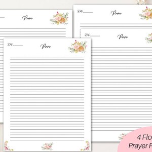 May include: Four printable floral prayer pages with lined paper and a floral design in the corner of each page. The text "Prayer" is at the top of each page.