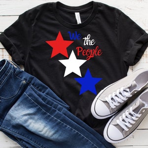 We the People Shirt | America Shirt | Patriotic Shirt | USA Shirt | Fourth of July Shirt | Independence Day Tee | USA Flag Shirt | Flag Tee