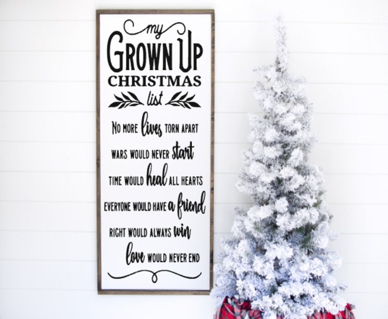 My Grown Up Christmas List Wooden Sign Etsy