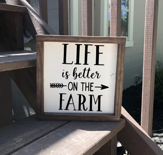 Farm Life ~ Wooden Sign